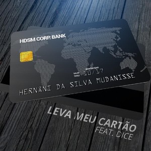 Leva Meu Cartão(feat. Dice)