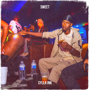 Sylla Ink - Sweet (Explicit)