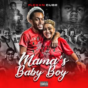 Mama's Baby Boy (Explicit)