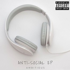 ANTI-SOCIAL (Explicit)