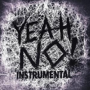 YEAH NO! (Instrumental)