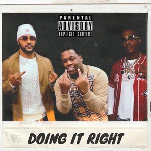 Doing It Right (feat. SH West & SH Stacks) [Explicit]