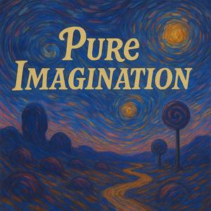 Pure Imagination