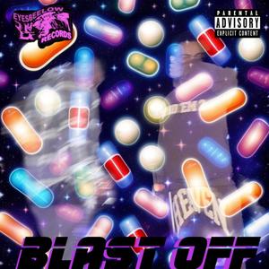 BLAST OFF (Explicit)