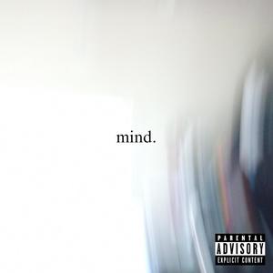 mind. (Explicit)