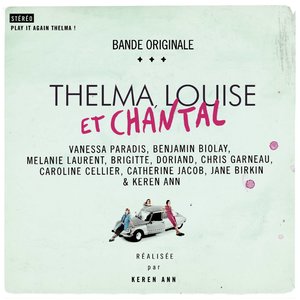 Thelma, Louise Et Chantal (Original Soundtrack) (尚塔尔和末路狂花 电影原声带)