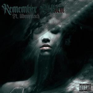 Remember When (feat. Lilboofpack) (Explicit)
