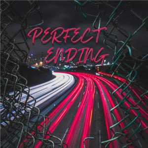 Perfect Ending (Explicit)