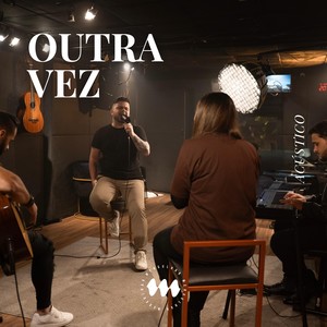 Outra Vez (Acústico)
