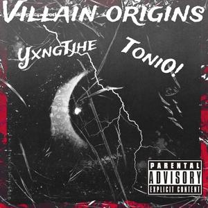 VILLAIN ORIGINS (Explicit)