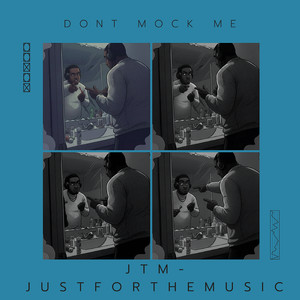Don’t Mock Me (Explicit)