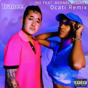 Trance (feat. Brandi Desiree) [Remix] [Explicit]