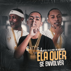 Ela Quer Se Envolver (Explicit)