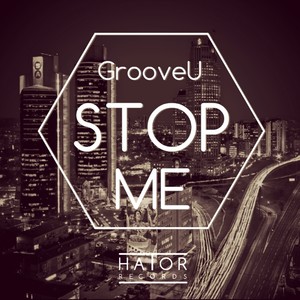 Stop Me (Original Mix)