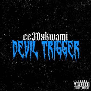 Devil Trigger (Explicit)