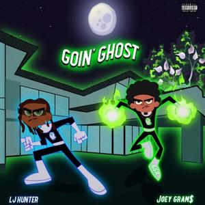 Goin' Ghost (Danny Phantom) (feat. Joey GRAM$) [Explicit]