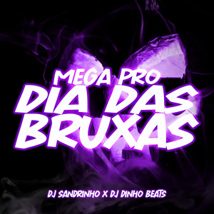 MEGA PRO DIA DAS BRUXAS (Explicit)