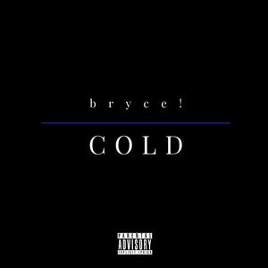 Cold (Explicit)