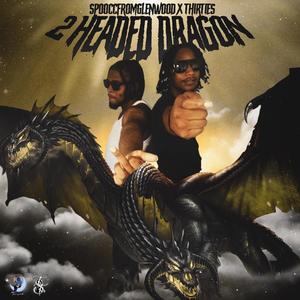 2 Headed Dragon (Explicit)