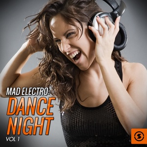 Mad Electro: Dance Night, Vol. 1