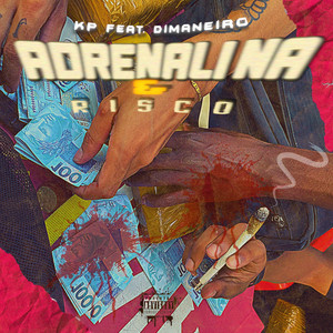 Adrenalina e Risco (Explicit)
