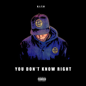 You Don't Know Right (Explicit)