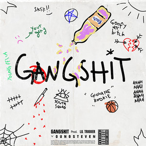 Gangshit (Explicit)