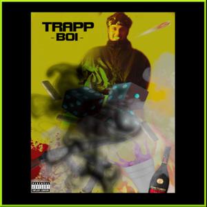 Trapp Boi (Explicit)