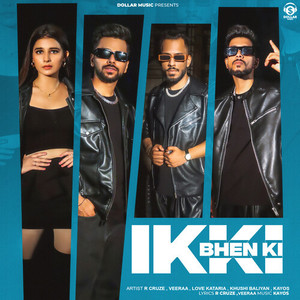 Ikki Bhen Ki (Explicit)