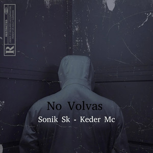No Volvas (Explicit)