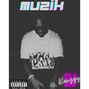 Muzik (Explicit)