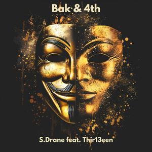 Bak & 4th (SpyVee vs Drane#3) (feat. Thir13een) [Explicit]