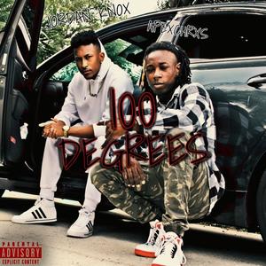 100 DEGREES (feat. ApexChrxs) (Explicit)