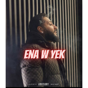 ENA W YEK (Explicit)