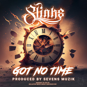 Got No Time (Explicit)