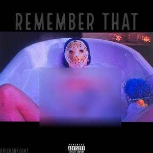 Remember That (Explicit)
