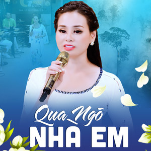 Qua Ngõ Nhà Em