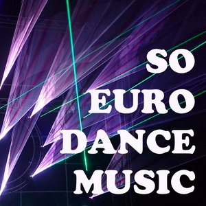 So Euro Dance Music