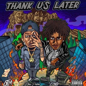 Thank Us Later (Explicit)