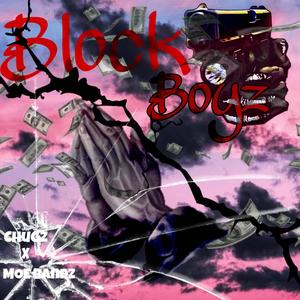 Block Boyz (feat. MOE bandz) (Explicit)