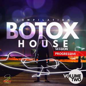 BOTOX House Session, Vol. 2