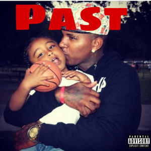 Past (feat. Punk!) [Explicit]