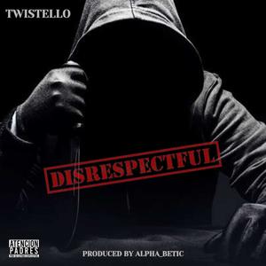 DISRESPECTFUL (Explicit)