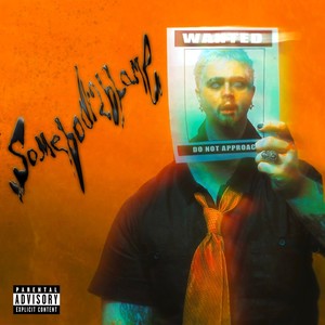 Somebody2blame (Explicit)