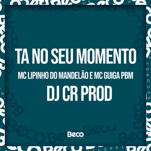 Ta no Seu Momento (Explicit)