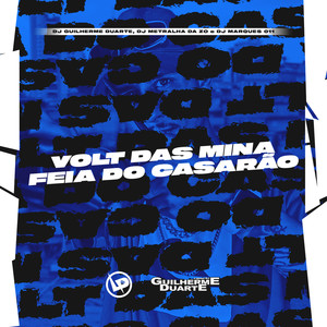 Volt Das Mina Feia Do Casarão (Explicit)