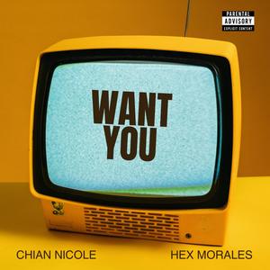 Want You (feat. Hex Morales)