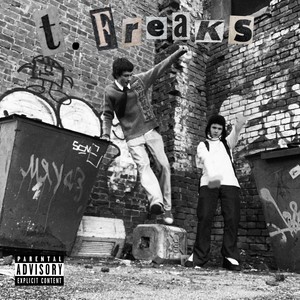 T. FREAKS (Explicit)