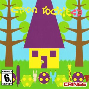 CMON ROCKIT <3P (Explicit)