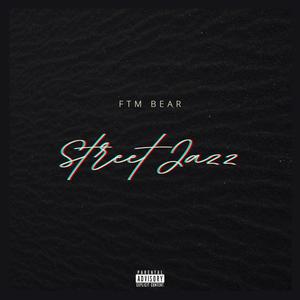 Street Jazz (Explicit)